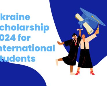 Ukraine Scholarship 2024 for International Students: A Gateway to Affordable Education and Vibrant Culture